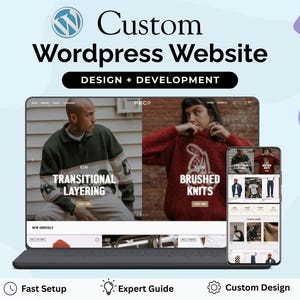 May include: A digital mockup showcasing a custom WordPress website design. The design features a laptop and smartphone displaying website layouts with the text "Custom WordPress Website" and "DESIGN + DEVELOPMENT". Additional text includes "TRANSITIONAL LAYERING" and "BRUSHED KNITS".