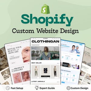 May include: An advertisement for Shopify custom website design. The image features several website mockups showcasing different themes, including skincare, fashion, and healthcare. The Shopify logo and the text "Custom Website Design" are prominently displayed.