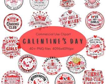 May include: A collection of Galentine's Day themed clipart. The designs feature hearts, wine glasses, crowns, and phrases like "Girls Night" and "Love My Girls." The color palette is primarily red and pink.