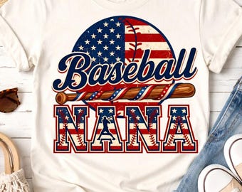 Baseball Nana PNG, Patriotic Grandma Baseball Shirt Design, USA Flag Baseball Nana, Game Day Grandma Gift, Sublimation PNG Instant Download