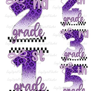 Peut inclure: Un ensemble graphique numérique présentant les nombres 1st, 2nd, 3rd, 4th et 5th grade avec des motifs léopard violets et dégradés. Chaque chiffre inclut un nœud violet clair, une bordure à damier noir et blanc et le mot grade en écriture cursive.