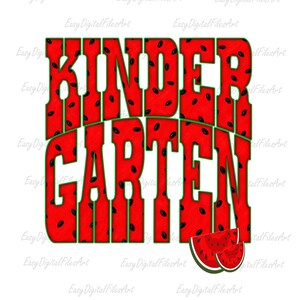 Peut inclure: Un design graphique affichant le mot KINDERGARTEN en lettres capitales grasses. Les lettres présentent un motif de chair de pastèque rouge avec des pépins noirs et un contour vert. Deux tranches de pastèque sont situées en bas à droite.