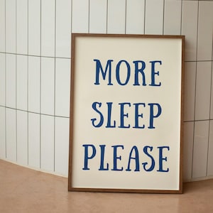 More Sleep Please Print - Framed Bedroom Poster - Cobalt Blue Neutral Minimalist Quote Wall Art