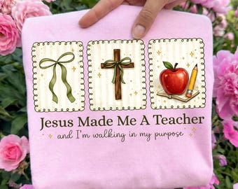 Jezus maakte van mij een leraar png, shirtontwerp voor christelijke leraar, geloofsleraar sublimatie, terug naar school png, cadeau leraar waardering