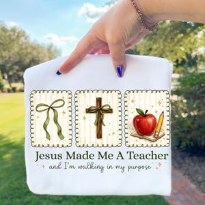 Jesus Made Me A Teacher PNG, Christian Teacher Shirt Design, Faith Teacher Sublimation, Back To School PNG, Teacher Appreciation Gift