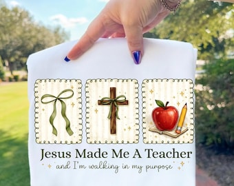 Jesus Made Me A Teacher PNG, Christian Teacher Shirt Design, Faith Teacher Sublimation, Back To School PNG, Teacher Appreciation Gift