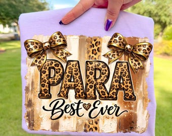 Para Best Ever PNG, Paraprofessionelles Wertschätzungsdesign, Leopardenmuster Bogen PNG, Lehrer Wertschätzung Geschenk PNG, Kokette Pinselstrich PNG