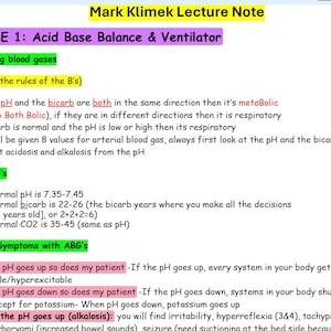 May include: A lecture note titled "Mark Klimek Lecture Note" with the title "Acid Base Balance & Ventilator". The text includes information on interpreting blood gases, normal pH and bicarb levels, and signs and symptoms associated with ABG's.