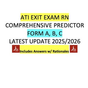 May include: A white background with text in black, yellow, and blue. The text reads "ATI EXIT EXAM RN COMPREHENSIVE PREDICTOR FORM A, B, C LATEST UPDATE 2025/2026." Includes answers with rationales.