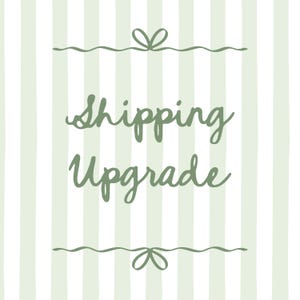 Shipping Upgrade for Existing Orders