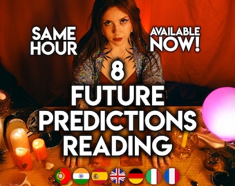 8 Future Psychic Predictions Reading, Same Hour