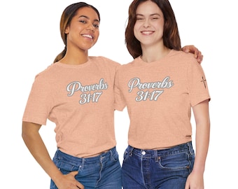 Sprüche 31:17 Shirt | Christliche Glaube Kleidung | Stärke und Würde Tee