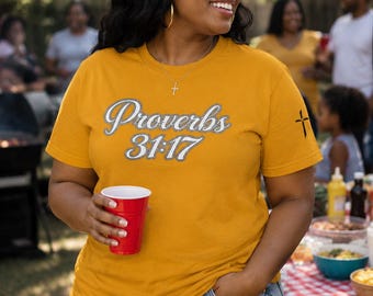 Proverbs 31:17 Shirt | Christian Faith Apparel | Strength and Dignity Tee