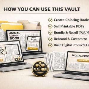 May include: Image showcasing digital product options, including laptops and a tablet displaying an "Animal Coloring Book" and "Digital Product" interface. The text reads "How You Can Use This Vault" and lists options like creating coloring books and selling PDFs.