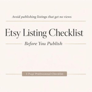 Pode incluir: Gráfico creme com o texto "Evite publicar listagens que não recebem visualizações" e "Etsy Listing Checklist Before You Publish". Uma faixa na parte inferior diz "1-Page Professional Checklist".