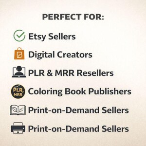 May include: Image with the text "PERFECT FOR:" followed by a list of potential users: Etsy Sellers, Digital Creators, PLR & MRR Resellers, Coloring Book Publishers, and Print-on-Demand Sellers.