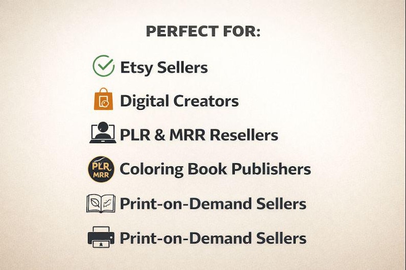 May include: Image with the text "PERFECT FOR:" followed by a list of potential users: Etsy Sellers, Digital Creators, PLR & MRR Resellers, Coloring Book Publishers, and Print-on-Demand Sellers.