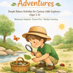 May include: A watercolour illustration depicts a child examining a leaf with a magnifying glass. The image includes a basket, rocks, a butterfly, and text: "Summer Outdoor Adventures" and "Simple Nature Activities for Curious Little Explorers (Ages 3-6)."