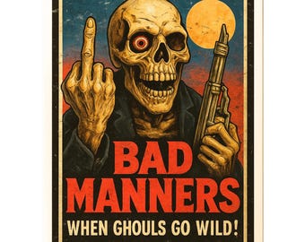 Bad Manners When Ghouls Go Wild! - Aesthetic Vinyl Sticker – Waterproof Quote Decal Sticker for Laptop, Water Bottle, Car, Phone, Scrapbook