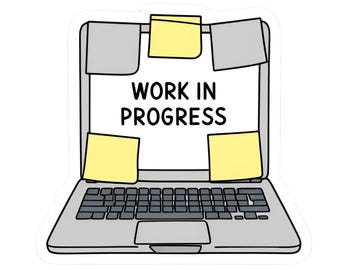 Work In Progress - Aesthetic Vinyl Sticker – Waterproof Quote Decal Sticker for Laptop, Water Bottle, Car, Phone, Scrapbook