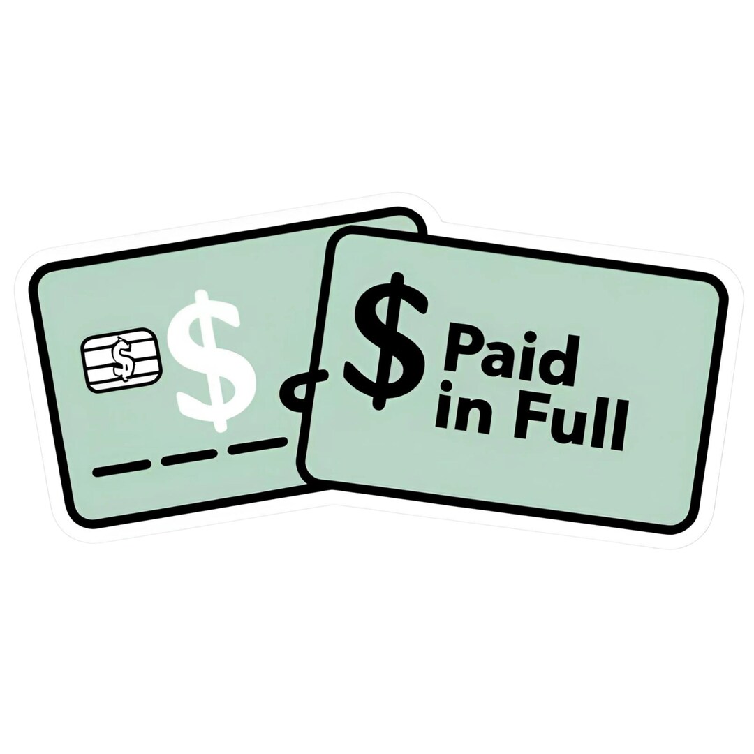 Paid in Full - Aesthetic Vinyl Sticker – Waterproof Quote Decal Sticker ...