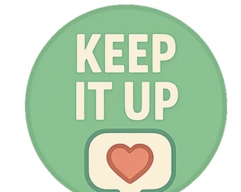 Keep It Up - Aesthetic Vinyl Sticker – Waterproof Quote Decal Sticker for Laptop, Water Bottle, Car, Phone, Scrapbook