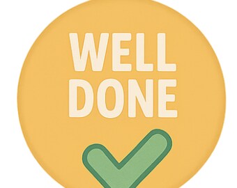 Well Done - Aesthetic Vinyl Sticker – Waterproof Quote Decal Sticker for Laptop, Water Bottle, Car, Phone, Scrapbook