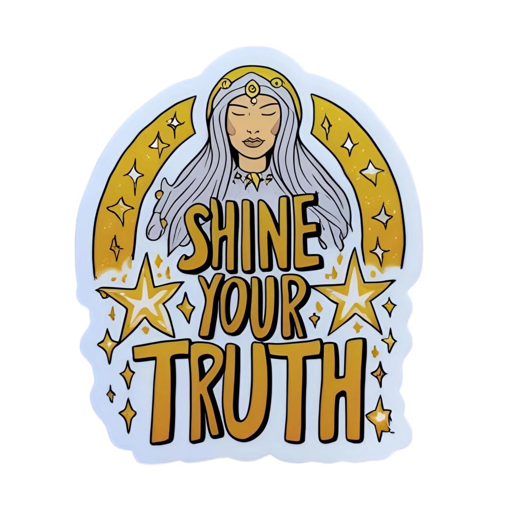 Truth Addict Sticker Shine Your Truth - Aesthetic Vinyl Sticker – Waterproof Quote Decal ...