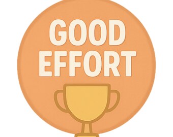 Good Effort - Aesthetic Vinyl Sticker – Waterproof Quote Decal Sticker for Laptop, Water Bottle, Car, Phone, Scrapbook