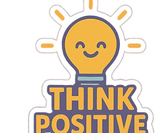 Piensa en positivo - Vinilo adhesivo estético - Adhesivo impermeable con cita para portátil, botella de agua, coche, teléfono, álbum de recortes
