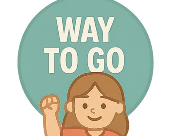 Way To Go - Aesthetic Vinyl Sticker – Waterproof Quote Decal Sticker for Laptop, Water Bottle, Car, Phone, Scrapbook