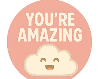 You're Amazing - Aesthetic Vinyl Sticker – Waterproof Quote Decal Sticker for Laptop, Water Bottle, Car, Phone, Scrapbook