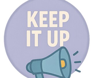 Keep It Up - Aesthetic Vinyl Sticker – Waterproof Quote Decal Sticker for Laptop, Water Bottle, Car, Phone, Scrapbook
