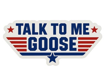 Talk To Me Goose - Aesthetic Vinyl Sticker – Waterproof Quote Decal Sticker for Laptop, Water Bottle, Car, Phone, Scrapbook
