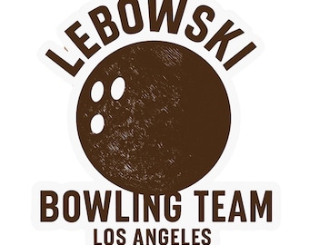 Lebowski Bowling Team Los Angeles - Aesthetic Vinyl Sticker – Waterproof Quote Decal Sticker for Laptop, Water Bottle, Car, Phone, Scrapbook