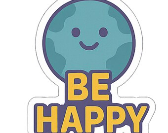 Sé feliz - Vinilo adhesivo estético - Adhesivo impermeable con cita para portátil, botella de agua, coche, teléfono, álbum de recortes