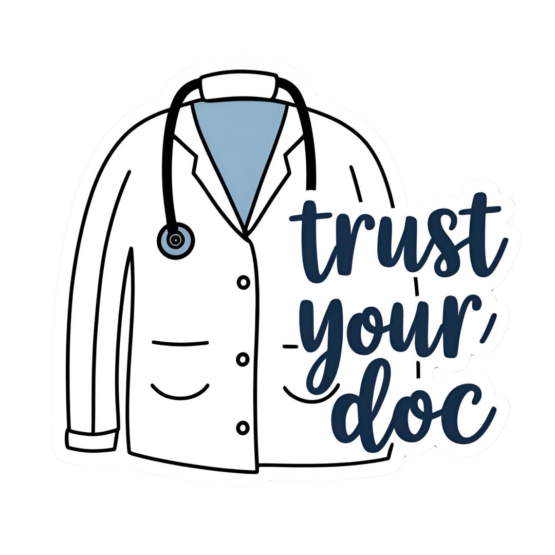 Trust Your Doc - Aesthetic Vinyl Sticker – Waterproof Quote Decal ...