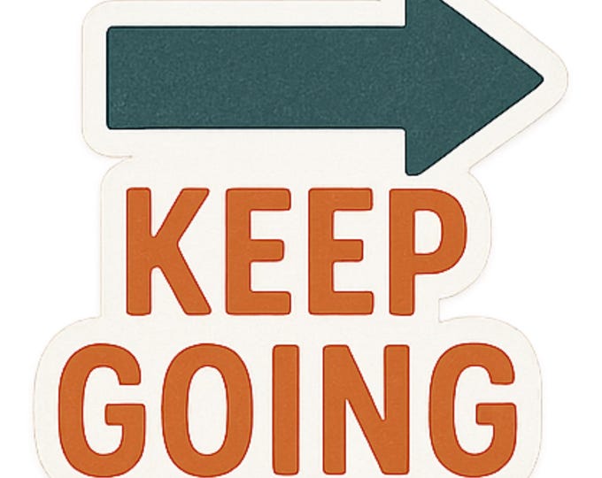 Keep Going - Aesthetic Vinyl Sticker – Waterproof Quote Decal Sticker ...