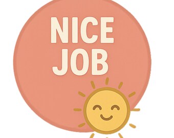 Nice Job - Aesthetic Vinyl Sticker – Waterproof Quote Decal Sticker for Laptop, Water Bottle, Car, Phone, Scrapbook