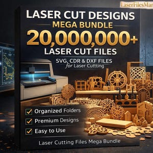 May include: A product image showcases a mega bundle of laser cut designs. The cover displays the text "LASER CUT DESIGNS MEGA BUNDLE 20,000,000+ LASER CUT FILES". The image also features wooden laser cut models and the text "Organized Folders, Premium Designs, Easy to Use".