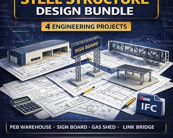 Steel Structure Design Bundle | 5 Engineering Projects | Calculations + IFC Files