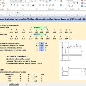 May include: A spreadsheet titled Seismic Design for Intermediate/Ordinary Moment Resisting Frames Based on AISC Seismic - LRFD. It displays structural steel column and beam section data, design parameters in ksi, kips, and feet, and a diagram.