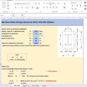 May include: A spreadsheet titled WF Base Plate Design Based on AISC-ASD 9th Edition showing engineering input data, including an axial load of 600 kips, concrete strength of 3 ksi, and a base plate size of 19 inches by 16 inches with a 2-1/4 inch thickness.