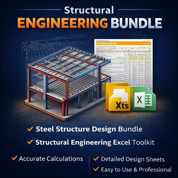 Structural Engineering Bundle | Steel Design + Excel Calculation Sheets | Civil Engineering Toolkit