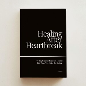 Heilung nach Herzschmerz-Promptbuch - Diesmal schreibst du das Ende