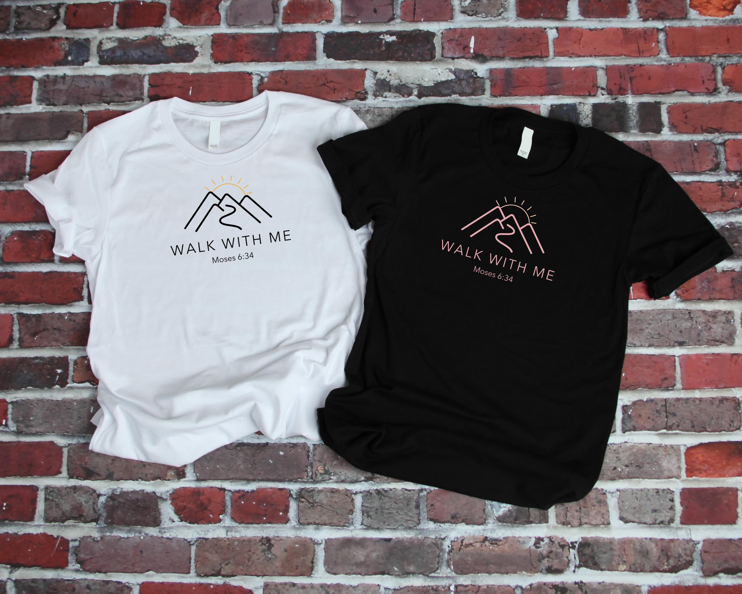 Walk With Me Unisex Shirt/ Sweatshirt