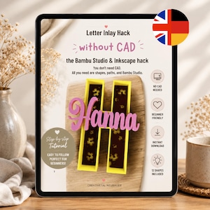 Könnte beinhalten: Ein digitaler Tablet-Bildschirm mit einem Tutorial namens Letter Inlay Hack without CAD. Die Grafik zeigt ein großes gelbes H mit dem darüber liegenden Namen Hanna in rosa Schreibschrift auf einem Holzhintergrund mit Blumenmustern.