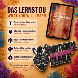 May include: A digital tablet displaying a Bambu Studio Word-Art Hack tutorial, next to a 3D-printed zebra wearing sunglasses and the text Emotional Support Zebra. The image lists learning objectives in German and English, surrounded by colorful dried flowers.