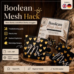 May include: A digital troubleshooting guide titled Boolean Mesh Hack for 3D printing, featuring black puzzle pieces with gold hearts and white script text reading Mr and Mrs. The guide includes step-by-step instructions, 5 STL files, and 1 MF file.