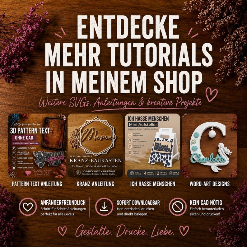 May include: A digital advertisement featuring the text ENTDECKE MEHR TUTORIALS IN MEINEM SHOP. It displays four project examples: 3D pattern text, a personalized wreath kit, a mini sign, and a letter-shaped word art design with a mermaid.